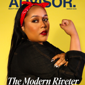 Advisor. Beauty Issue 008 Print - The Modern Riveter (March 2026)